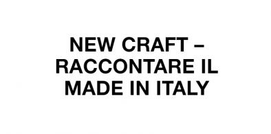 Narration of Made in Italy at New Craft